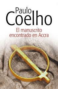 El manuscrito encontrado en Accra Paulo Coelho Author