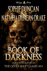 Book Of Darkness: The Horror Stories From The Wittegen Press Giveaway Games Sophie Duncan Author