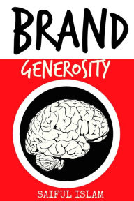 Brand Generosity - Saiful Islam