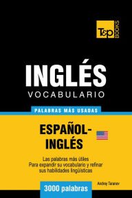 Vocabulario Español-Inglés Americano: 3000 Palabras Más Usadas Andrey Taranov Author