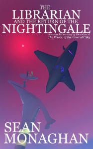 The Librarian and the Return of the Nightingale Sean Monaghan Author