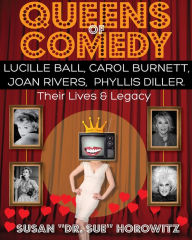Queens Of Comedy - Susan Horowitz
