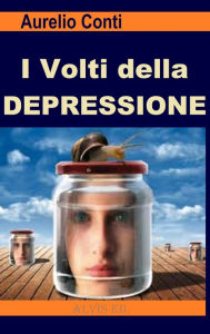 I Volti della Depressione - Aurelio Conti