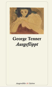 Ausgeflippt George Tenner Author