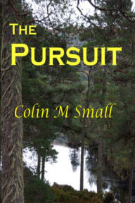 The Pursuit Colin Small Author
