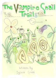 The Vampire Snail Trails Sylvia Crook Author
