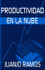 Productividad en la nube Juanjo Ramos Author