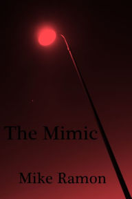 The Mimic Mike Ramon Author