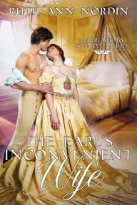 The Earl's Inconvenient Wife Ruth Ann Nordin Author