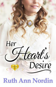 Her Heart's Desire Ruth Ann Nordin Author