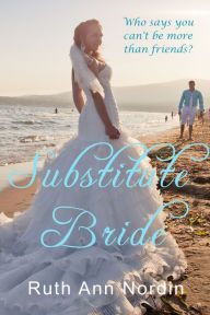 Substitute Bride Ruth Ann Nordin Author