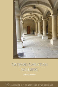 Onward Christian Soldiers - John Gerstner
