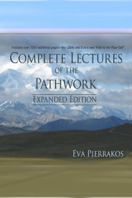 Complete Lectures of the Pathwork: Unedited Lectures Vol.3 - Eva Pierrakos