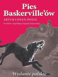 Pies Baskerville'ów Arthur Conan Doyle Author