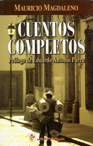 Cuentos completos Mauricio Magdaleno Author