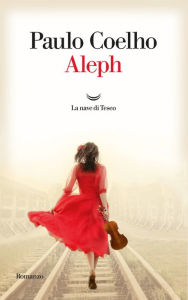 Aleph (Italian Edition) Paulo Coelho Author
