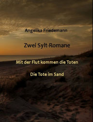 Zwei Sylt-Romane - Angelika Friedemann