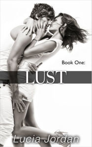 Lust Book 1 Lucia Jordan Author
