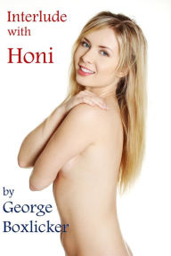 Interlude with Honi George Boxlicker Author