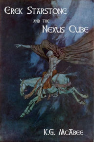Erek Starstone and the Nexus Cube K.G. McAbee Author