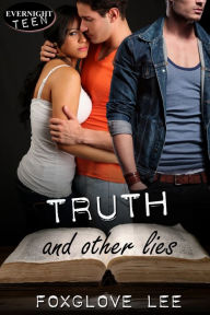 Truth and Other Lies Foxglove Lee Author