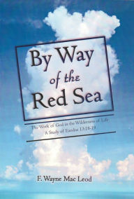By Way of the Red Sea F. Wayne Mac Leod Author