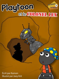 Playtoon et le colonel Lex Kamon Author