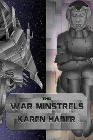 The War Minstrels Karen Haber Author