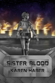 Sister Blood Karen Haber Author