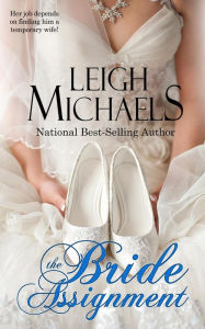 The Bride Assignment Leigh Michaels Author