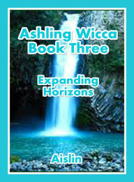 Ashling Wicca, Book Three Aislin Author