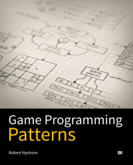Game Programming Patterns Robert Nystrom Author