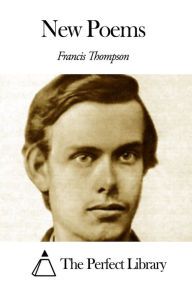 New Poems Francis Thompson Author