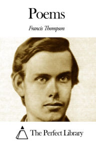 Poems Francis Thompson Author