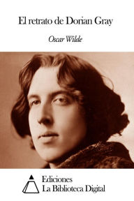El retrato de Dorian Gray - Oscar Wilde