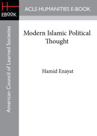 Modern Islamic Political Thought - Hamid Enayat