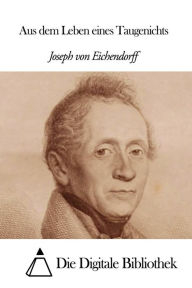 Aus dem Leben eines Taugenichts Joseph von Eichendorff Author