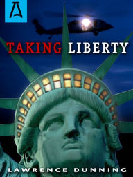 Taking Liberty - Lawrence Dunning
