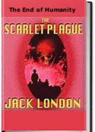 The Scarlet Plague - JACK LONDON