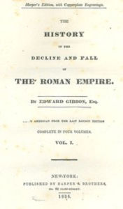 History of the Decline and Fall of the Roman Empire Edward Gibbon Author