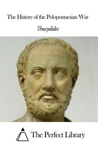 The History of the Peloponnesian War Thucydides Author