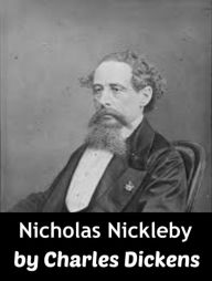 Nicholas Nickleby by Charles Dickens - Charles Dickens