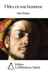 Odes en son honneur - Paul Verlaine