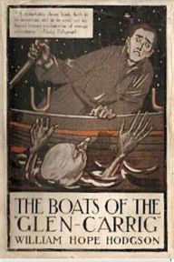 The Boats of the 'Glen-Carrig' - William Hope Hodgson