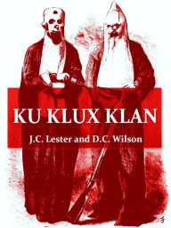 Ku Klux Klan - Walter L. Fleming