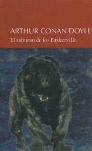 El sabueso de los Baskerville Arthur Conan Doyle Author