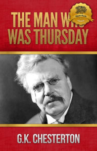 The Man Who Was Thursday G. K. Chesterton Author