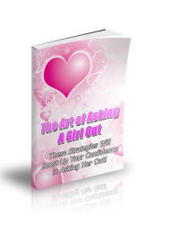 Art Of Asking Girl Out A+++ DigitalBKs 998 Editor