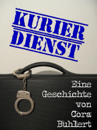 Kurierdienst (Carrie Ragnarok, #1) Cora Buhlert Author