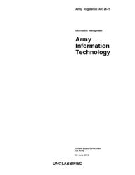 Army Regulation AR 25-1 Army Information Technology 25 June 2013 United States Government US Army Author